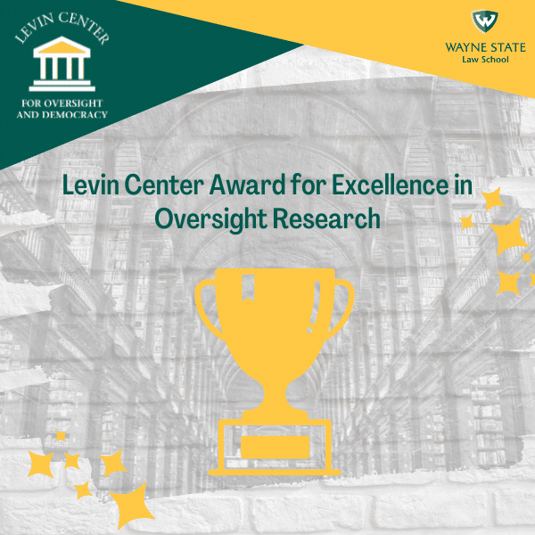 Graphic for Levin Center Award for Excellence in Oversight Research with an image of a trophy